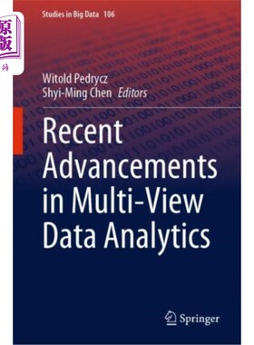 海外直订Recent Advancements in Multi-View Data Analytics 多视图数据分析的最新进展