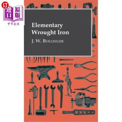 海外直订Elementary Wrought Iron 初级熟铁