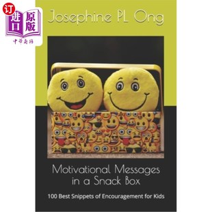海外直订Motivational Messages in a Snack Box: 100 Best Snippets of Encouragement for Kid 零食盒里的励志信息:100个最