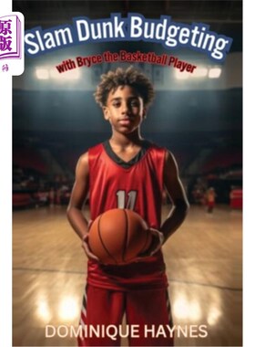 海外直订Slam Dunk Budgeting with Bryce the Basketball Player 《篮球运动员布莱斯的扣篮预算