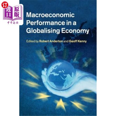 海外直订Macroeconomic Performance in a Globalising Economy 全球化经济中的宏观经济表现