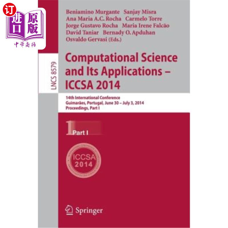海外直订Computational Science and Its Applications - Iccsa 2014: 14th International Conf 计算科学及其应用——Iccsa
