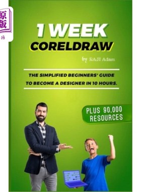海外直订1 Week CorelDRAW: The Best Guide for Beginners and Intermediates 1周CorelDRAW：初学者和中级的最佳指南