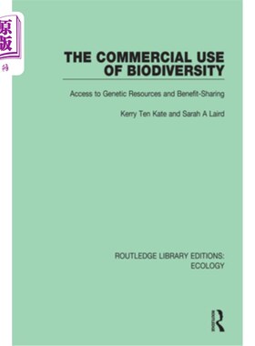 海外直订The Commercial Use of Biodiversity: Access to Genetic Resources and Benefit-Shar 生物多样性的商业利用:遗传