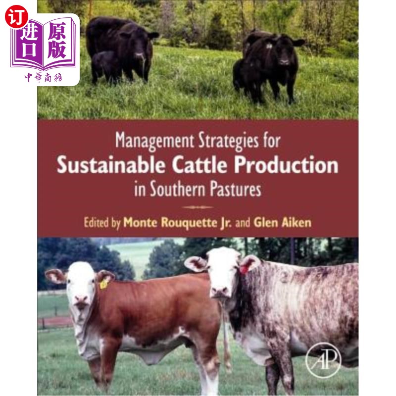 海外直订Management Strategies for Sustainable Cattle Production in Southern Pastures 南方牧场可持续养牛的管理策略