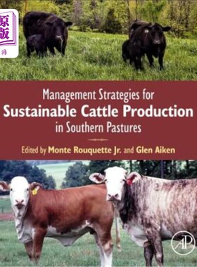 海外直订Management Strategies for Sustainable Cattle Production in Southern Pastures 南方牧场可持续养牛的管理策略