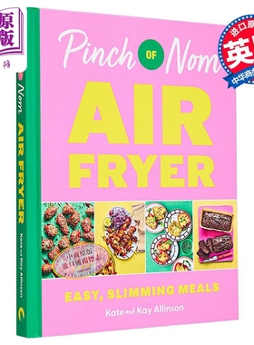 一撮Nom空气炸锅 简单 减肥的餐食 英文原版 Pinch of Nom Air Fryer Easy Slimming Meals Kay Allinson【中商原版】