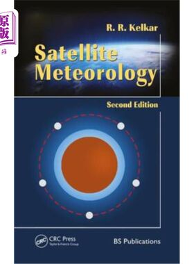 海外直订Satellite Meteorology, Second Edition 卫星气象学，第二版