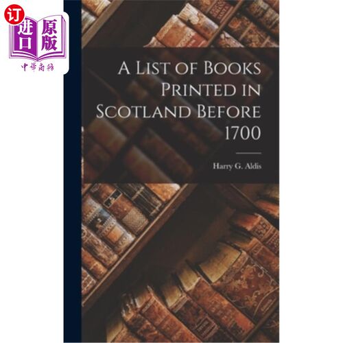 海外直订A List of Books Printed in Scotland Before 1700 1700年以前苏格兰印刷书籍一览表