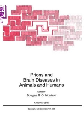 海外直订Prions and Brain Diseases in Animals and Humans 动物和人类的朊病毒与脑部疾病