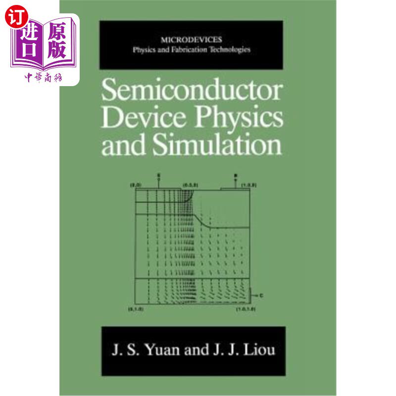 海外直订Semiconductor Device Physics and Simulation 半导体器件物理与模拟“，