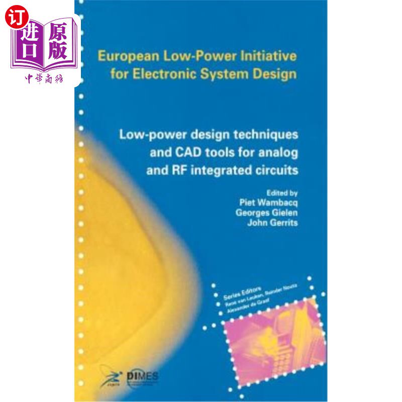 海外直订Low-Power Design Techniques and CAD Tools for Analog and RF Integrated Circuits 模拟和射频集成电路的低功耗