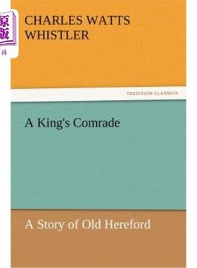 海外直订A King's Comrade 一个国王的同志