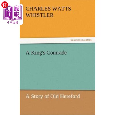 海外直订A King's Comrade 一个国王的同志