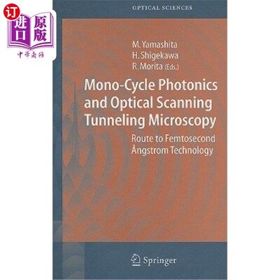 海外直订Mono-Cycle Photonics and Optical Scanning Tunneling Microscopy: Route to Femtose 单周期光子学和光学扫描隧道