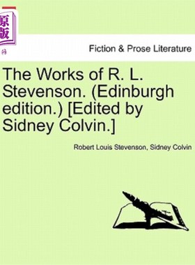 海外直订The Works of R. L. Stevenson. (Edinburgh Edition.) [Edited by Sidney Colvin.] 史蒂文森的作品(爱丁堡版)[西德