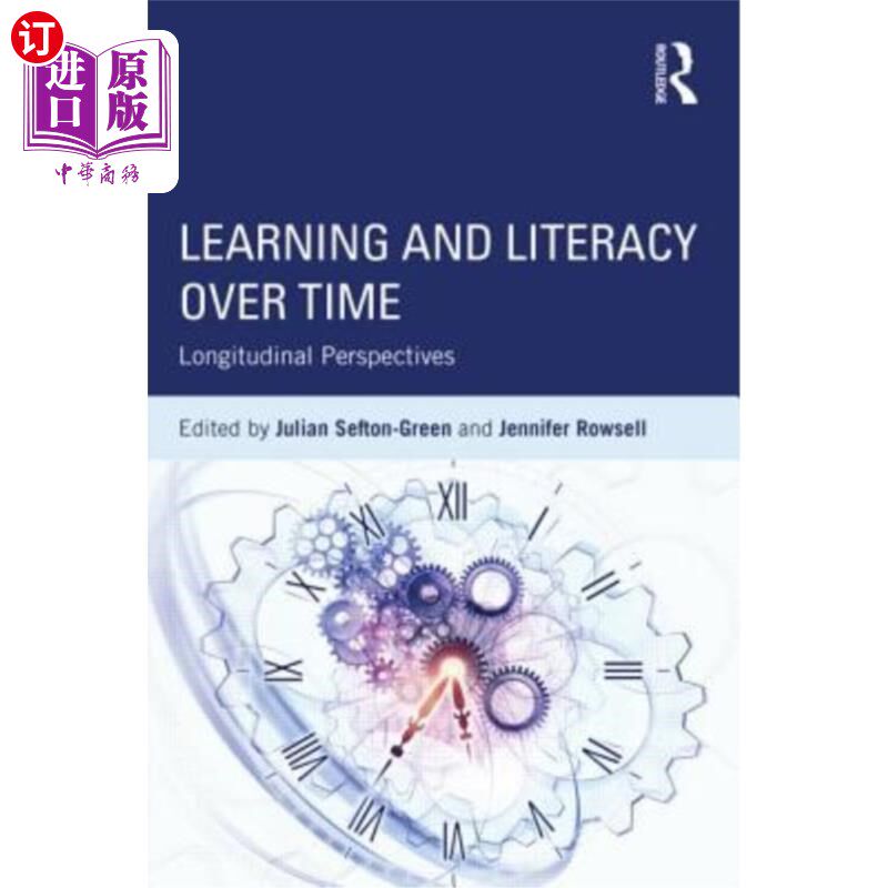 海外直订Learning and Literacy Over Time: Longitudinal Perspectives 随时间推移的学习和识字：纵向视角