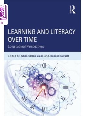 海外直订Learning and Literacy Over Time: Longitudinal Perspectives 随时间推移的学习和识字：纵向视角