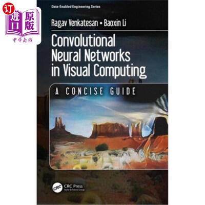 海外直订Convolutional Neural Networks in Visual Computing: A Concise Guide 视觉计算中的卷积神经:简明指南