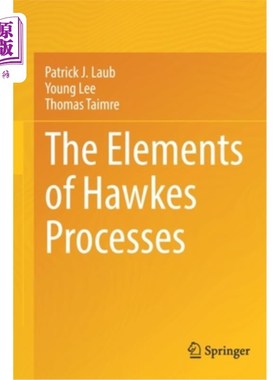 海外直订The Elements of Hawkes Processes 霍克斯过程的要素
