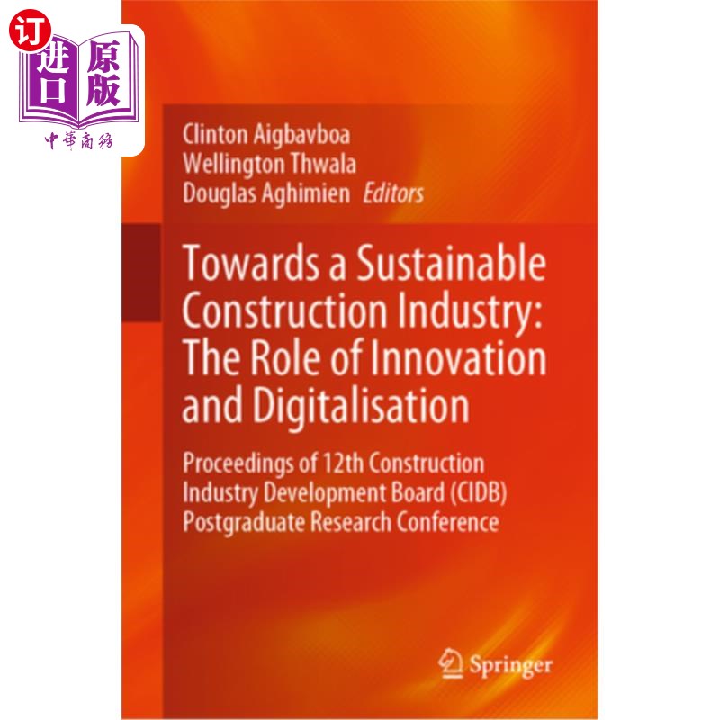 海外直订Towards a Sustainable Construction Industry: The Role of Innovation and Digitali 迈向可持续发展的建造业:创