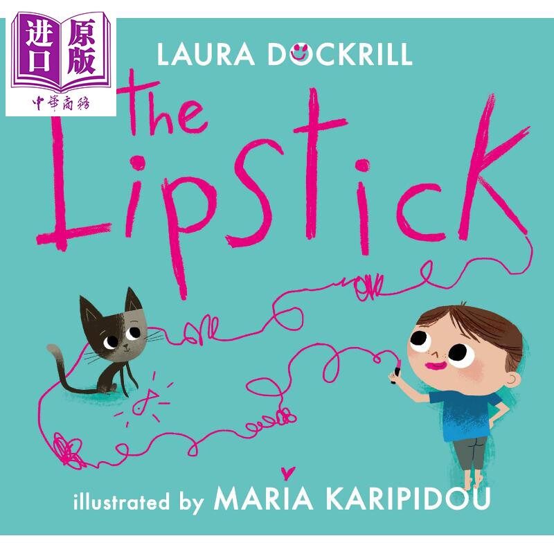 预售 The Lipstick 妈妈的口红 英文原版 进口原版 3岁以上 儿童绘本 亲子关系 Laura Dockrill绘【中商原版】
