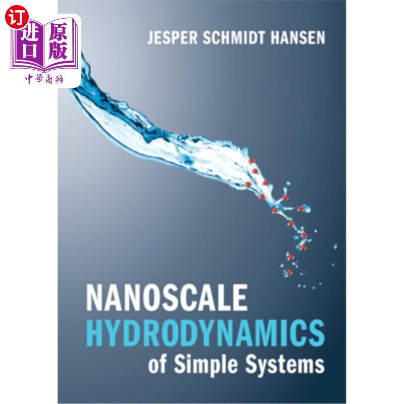 海外直订Nanoscale Hydrodynamics of Simple Systems 简单系统的纳米尺度流体动力学