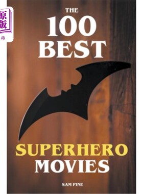 海外直订The 100 Best Superhero Movies 100部最佳超级英雄电影