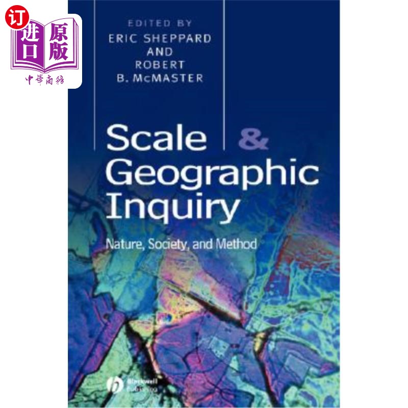 海外直订Scale and Geographic Inquiry: Nature, Society, and Method 规模与地理调查:自然、社会与方法
