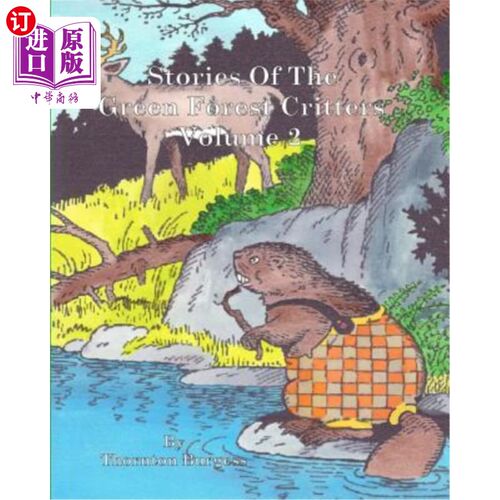 海外直订Stories Of The Green Forest Critters: Volume 2 绿色森林动物的故事：第2卷