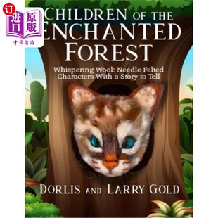 Forest Characters Enchanted Tell 孩子：有故事要讲 海外直订Children Needle the With Felted 魔法森林 Story