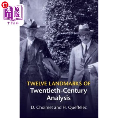 海外直订Twelve Landmarks of Twentieth-Century Analysis 二十世纪分析的十二个里程碑