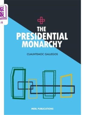 海外直订The Presidential Monarchy 总统制君主制