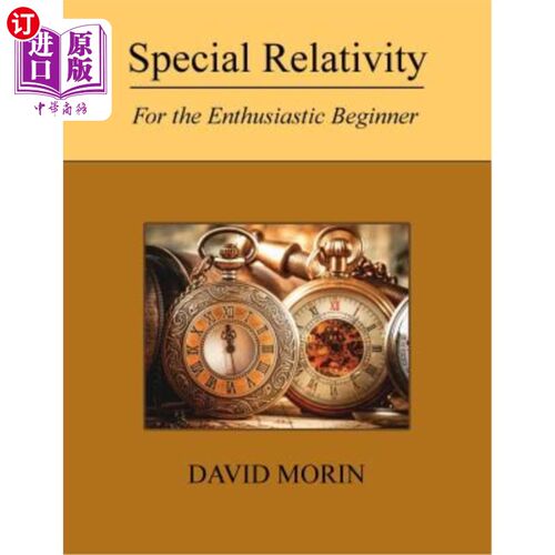 海外直订Special Relativity: For the Enthusiastic Beginner 狭义相对论：对于热情的初学者