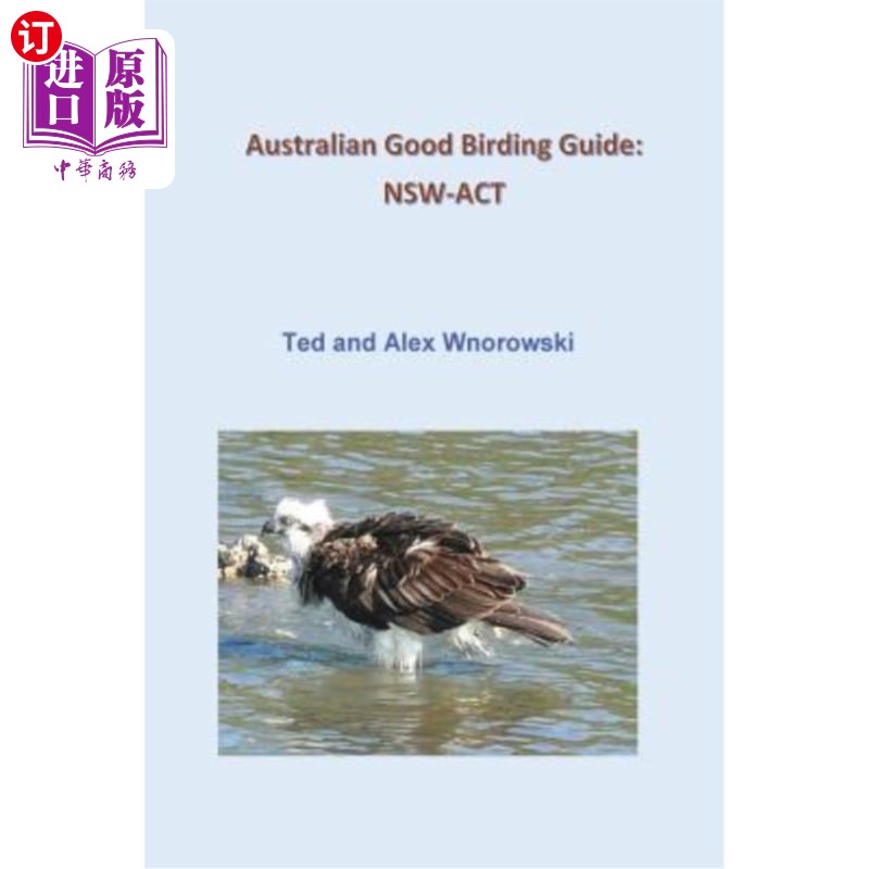 海外直订Australian Good Birding Guide: Nsw-ACT 澳大利亚良好观鸟指南：新南威尔士州法案