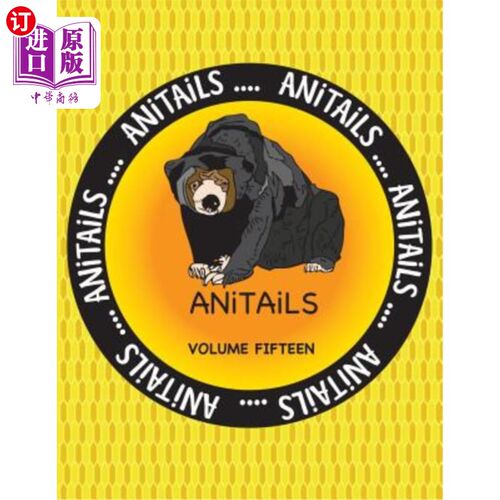 海外直订ANiTAiLS Volume Fifteen: ANiTAiLS Volume Fifteen: Learn about the Malayan Sun Be ANiTAiLS第十