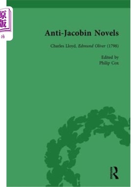 海外直订Anti-Jacobin Novels, Part I, Volume 2: Charles Lloyd, Edmund Oliver (1798) 反雅各宾派小说，首部分，第二卷: