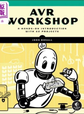 现货 AVR研讨会 60 个项目的实践入门 Avr Workshop 英文原版 John Boxall Microchip AVR 8位微控制器系列【中商原版】