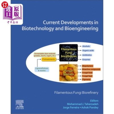 海外直订Current Developments in Biotechnology and Bioengineering: Filamentous Fungi Bior 生物技术与生物工程进展:丝
