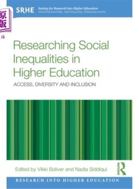 海外直订Researching Social Inequalities in Higher Education: Access, Diversity and Inclu Researchin