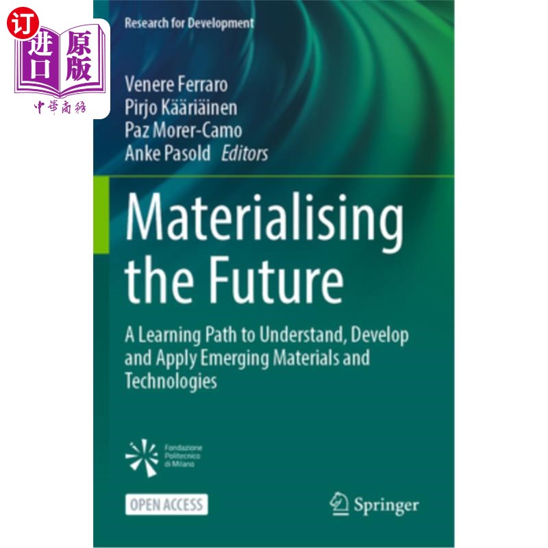 海外直订Materialising the Future: A Learning Path to Understand, Develop and Apply Emerg 物质化未来:理解、开发和应