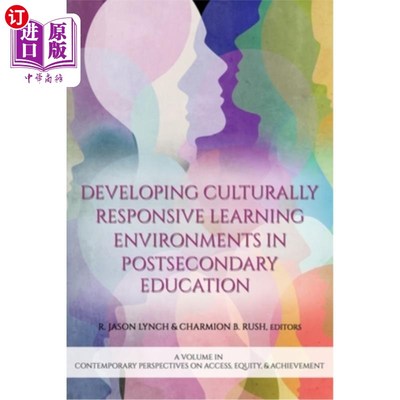 海外直订Developing Culturally Responsive Learning Environments in Postsecondary Educatio 在高等教育中建立文化响应的