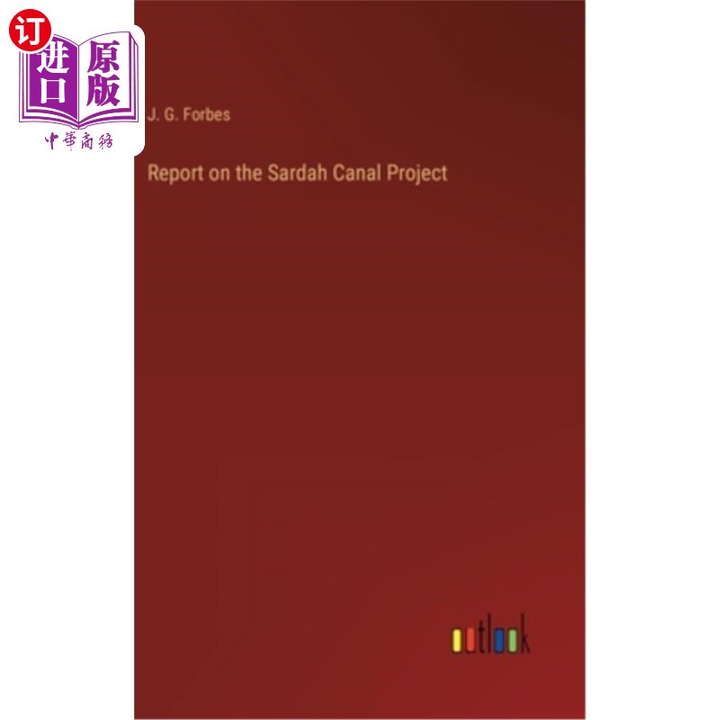 海外直订Report on the Sardah Canal Project 关于萨达运河项目的报告