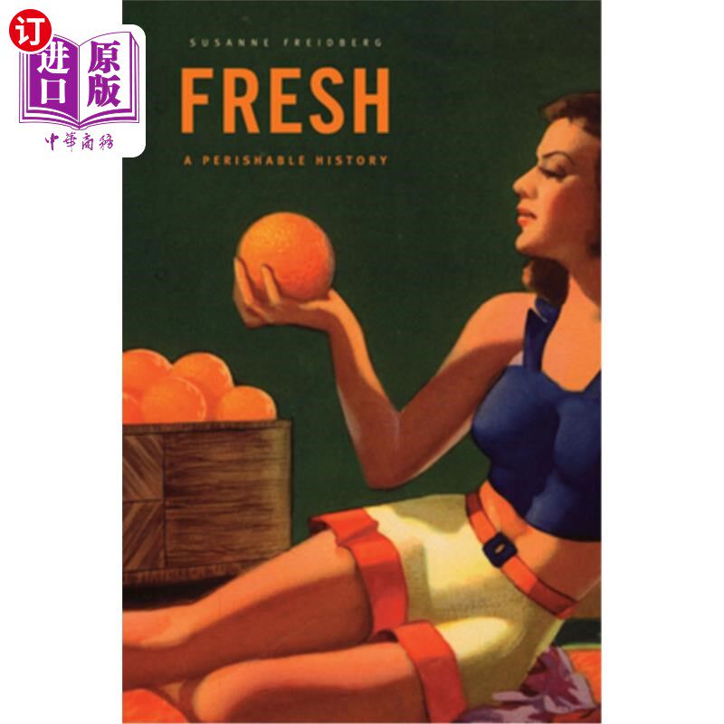 海外直订Fresh: A Perishable History 新鲜:易逝的历史