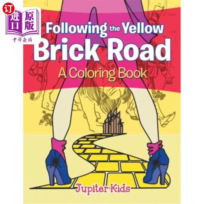 海外直订Following the Yellow Brick Road (A Coloring Book) 沿着黄砖路（一本彩色书）