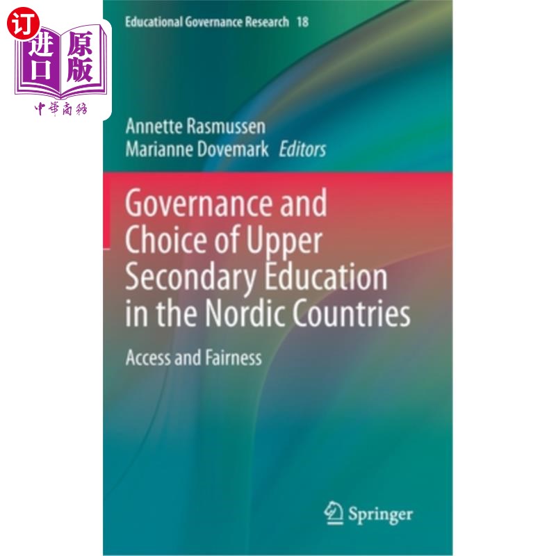 海外直订Governance and Choice of Upper Secondary Education in the Nordic Countries: Acce 北欧国家高中教育的治理与选