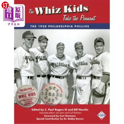 海外直订The Whiz Kids Take the Pennant: The 1950 Philadelphia Phillies 神童队夺冠:1950年费城费城人队