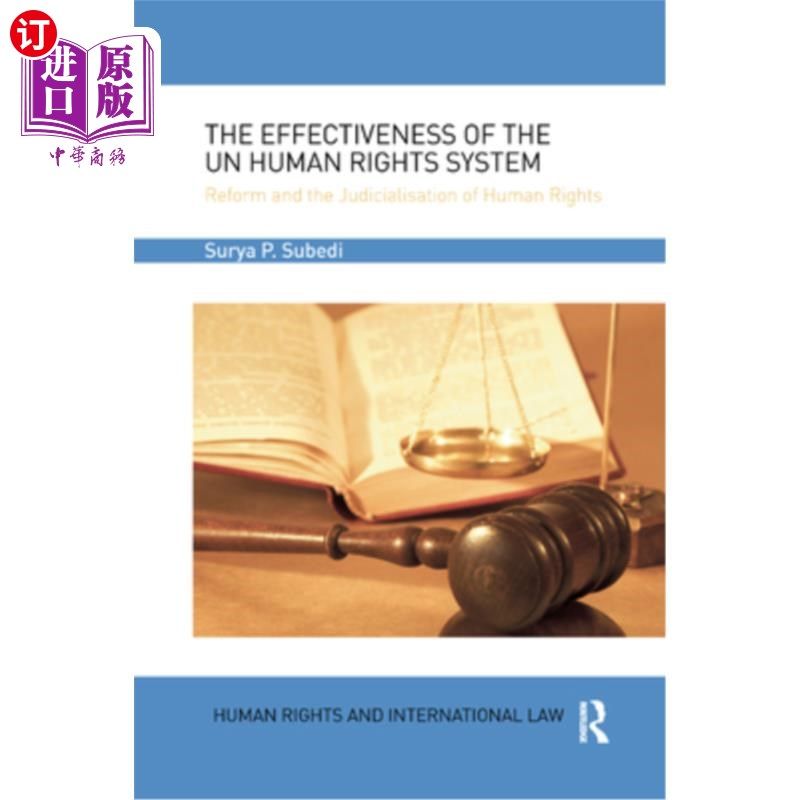 海外直订The Effectiveness of the Un Human Rights System: Reform and the Judicialisation  联合国人权系统的有效性:人