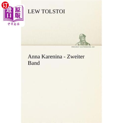 海外直订德语 Anna Karenina - Zweiter Band 安娜卡列琳娜第二册