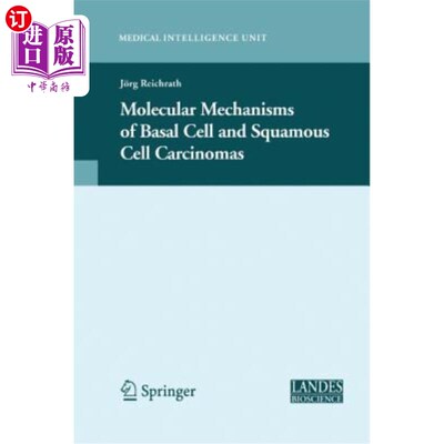 海外直订医药图书Molecular Mechanisms of Basal Cell and Squamous Cell Carcinomas 基底细胞癌和鳞状细胞癌的分子机制